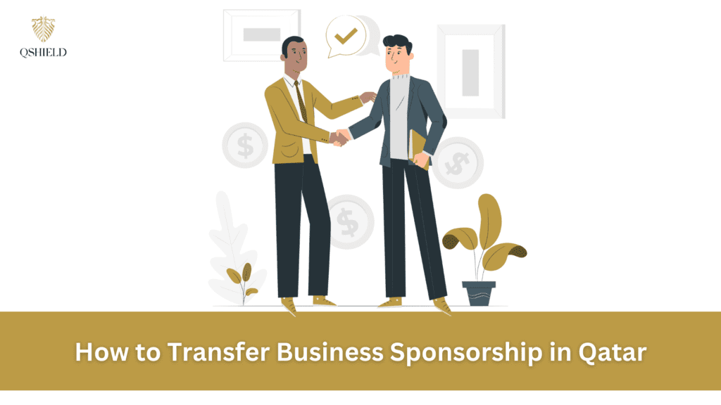 How to Transfer Business Sponsorship in Qatar: A Complete Guide
