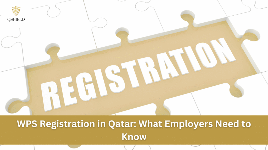 WPS Registration in Qatar: What Employers Need to Know